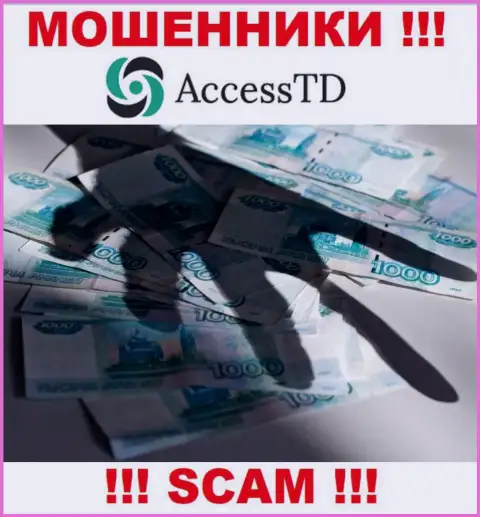 Не попадите в сети к internet-мошенникам Access TD, ведь рискуете остаться без вложенных денег