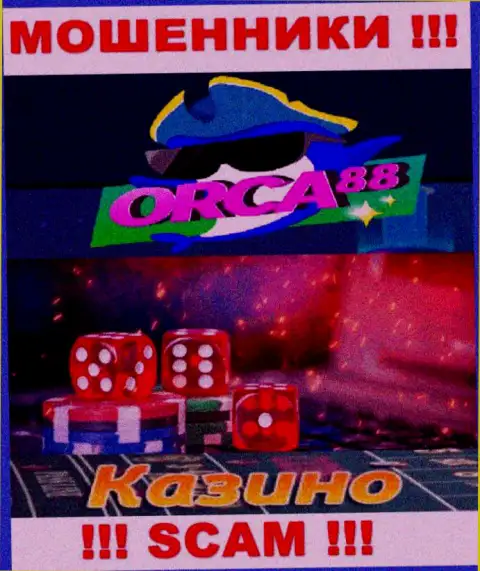 Orca88 Com - это подозрительная контора, сфера деятельности которой - Казино