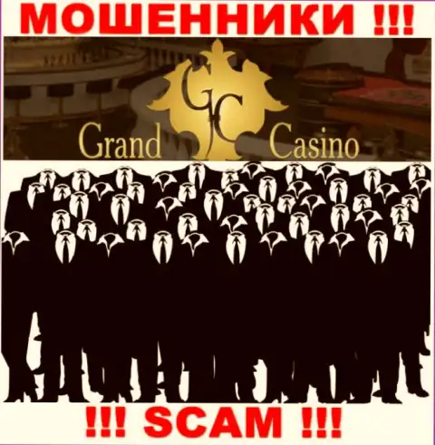 Компания GrandCasino прячет своих руководителей - МОШЕННИКИ !!!