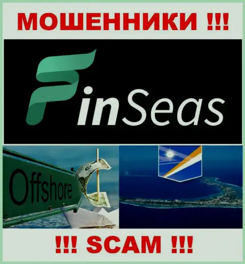 FinSeas намеренно зарегистрированы в оффшоре на территории Marshall Island это МОШЕННИКИ !!!