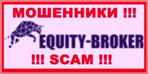 Equity Broker - это МОШЕННИКИ ! Совместно работать крайне опасно !!!