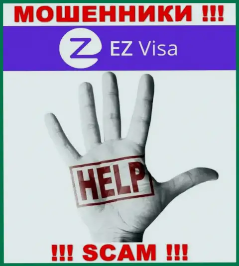 Забрать назад депозиты из компании EZ Visa сами не сможете, подскажем, как именно нужно действовать в сложившейся ситуации