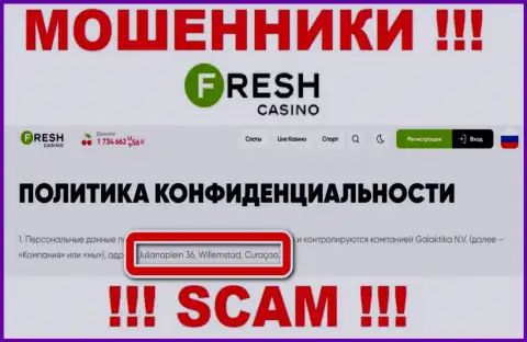 Не взаимодействуйте с Fresh Casino - данные internet мошенники пустили корни в оффшорной зоне по адресу Джулианаплейн 36, Виллемстад, Кюрасао