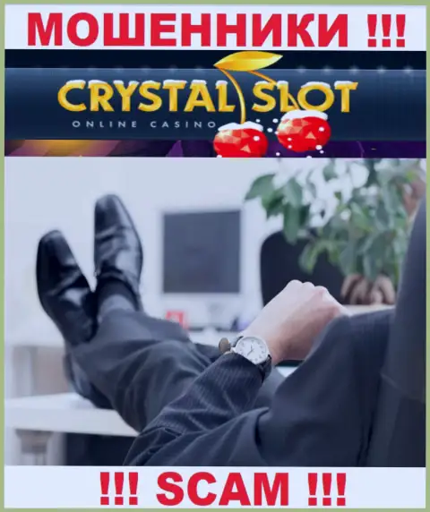 Об руководителях противоправно действующей компании CrystalSlot Com нет абсолютно никаких сведений