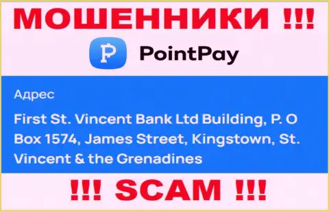 Оффшорное местоположение Поинт Пэй - First St. Vincent Bank Ltd Building, P.O Box 1574, James Street, Kingstown, St. Vincent & the Grenadines, оттуда указанные интернет-мошенники и прокручивают махинации